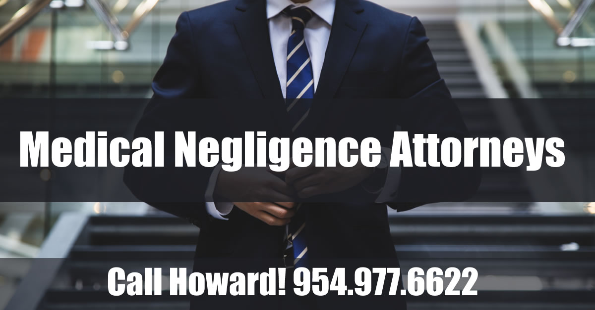 South Florida Medical Medical Negligence Attorneys
